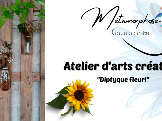 Atelier Arts Créatifs « Diptyque fleuri " Carole Guillot Merle - Loiret