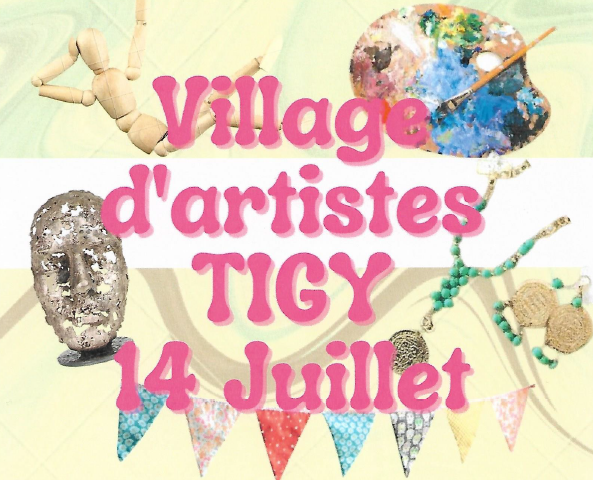 14 juillet 2023 -Village artistes à Tigy - Exposition