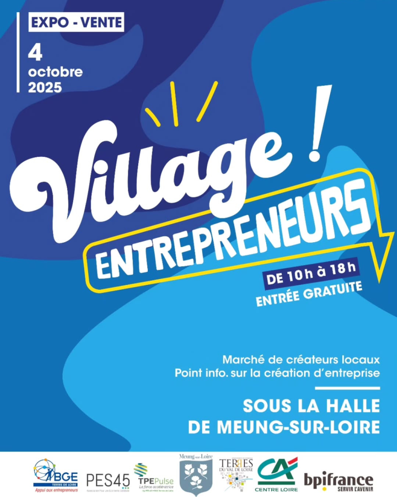 3ᵉ édition du Village Entrepreneurs à Meung-sur-Loire