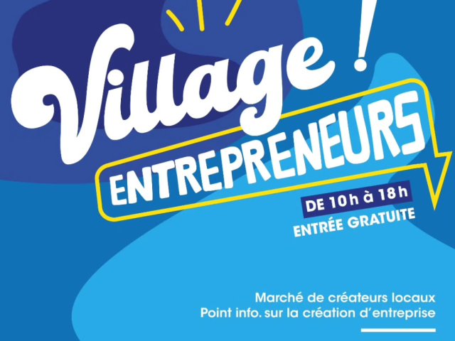 3ᵉ édition du Village Entrepreneurs à Meung-sur-Loire