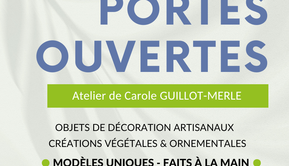 portes ouvertes atelier Carole Guillot-Merle 2025 - créations artisanales et cadeaux de Noël